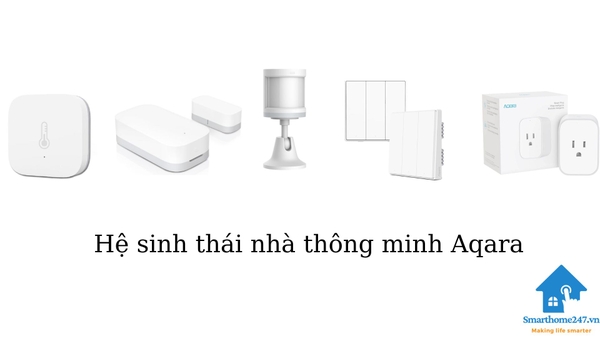 Nhà thông minh Aqara đón đầu xu hướng nhà tự động hóa